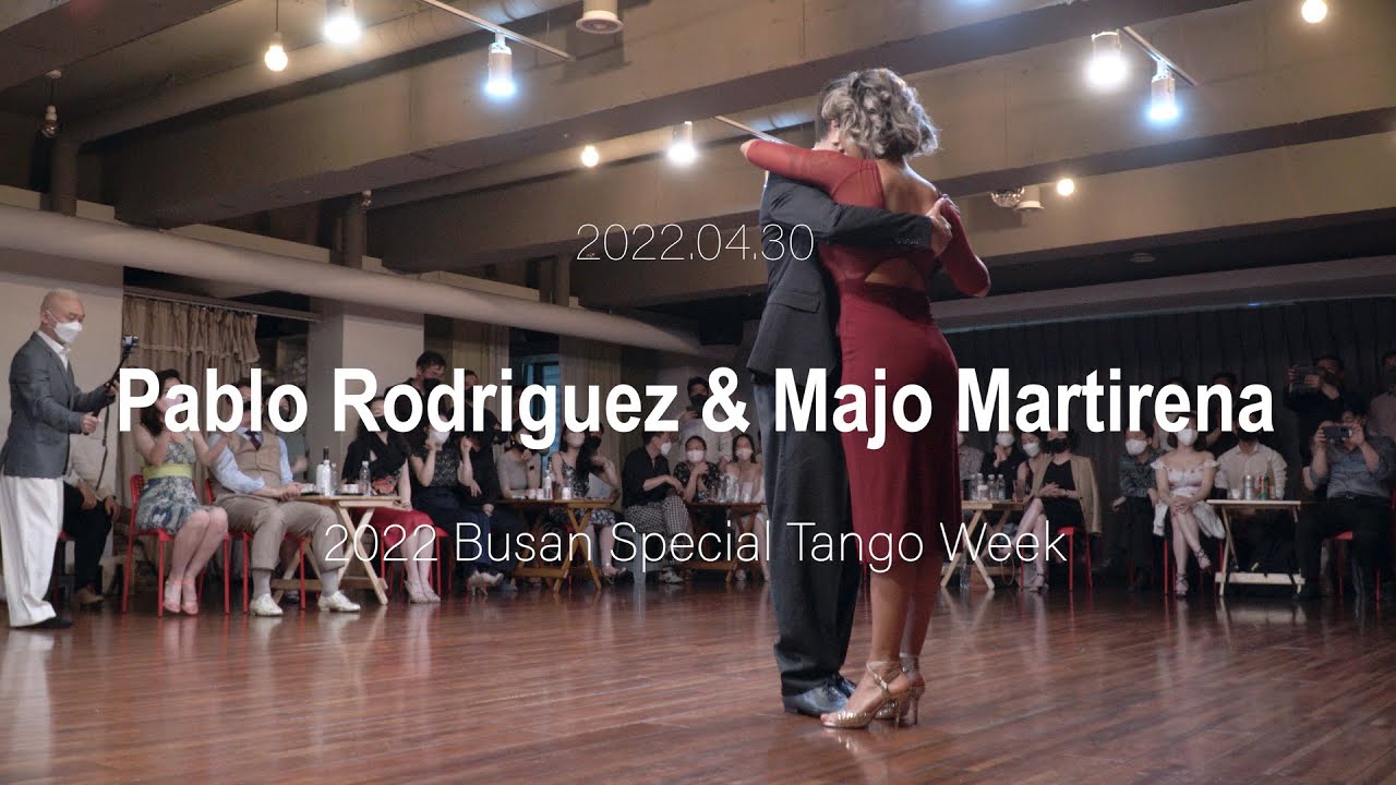 [ Tango ] 2022.04.30 Pablo Rodriguez & Majo Martirena - Show.No.3