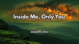 Download lagu Inside Me, Only You|💋|A song about the one who completes your heart and soul| New romantic song 2026 mp3