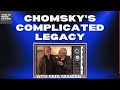 Chomsky's Complicated Legacy ft  Greg Grandin