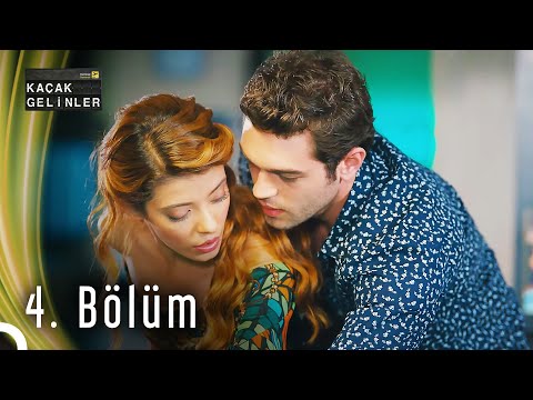 Kaçak Gelinler 4. Bölüm HD