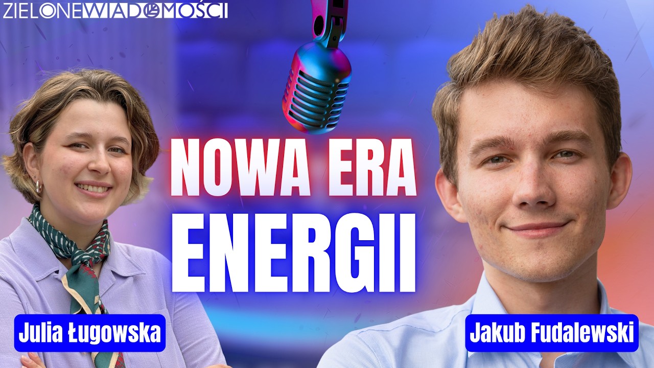 Nowa era energii. Energetyczna sobota | Jakub Fudalewski