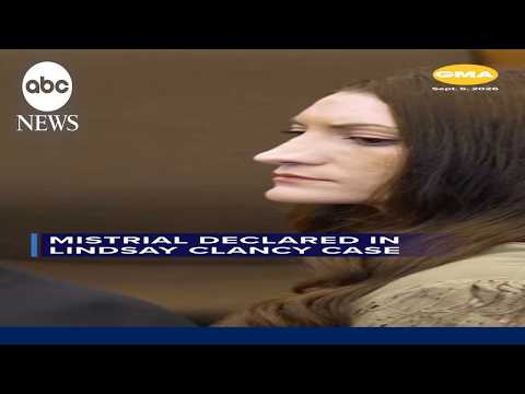 Mistrial declared in Lindsay Clancy trial
