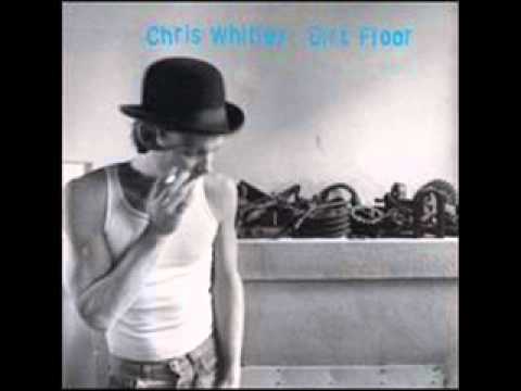 Chris Whitley - Loco Girl