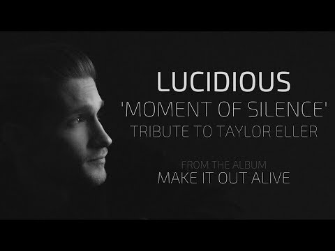 Lucidious | Moment of Silence ft. Josh Woods [TRIBUTE for Taylor]