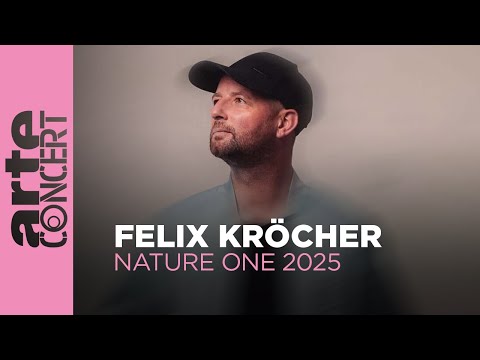 Felix Kröcher - Nature One 2025 - ARTE Concert