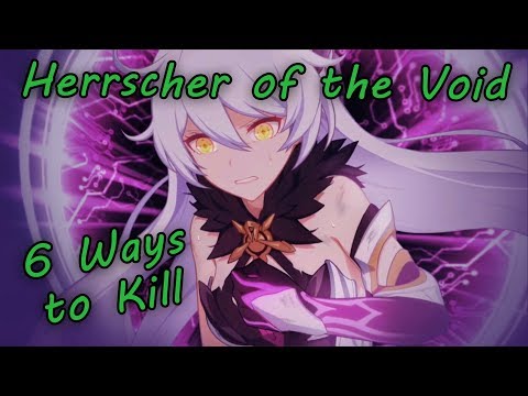 Herrscher of the Void: 6 Ways to Kill | Memorial Arena HotV/GK | Honkai Impact 3