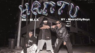 Download lagu HANTU (RE-M.I.X) The MetroCityBoyz mp3