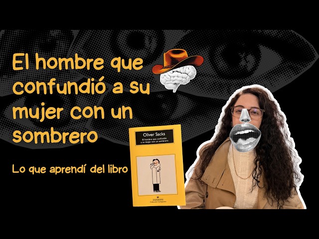 Vídeo relacionado con El hombre que confundió a su mujer con un sombrero