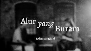 Download lagu Raissa Anggiani - Alur Yang Buram mp3
