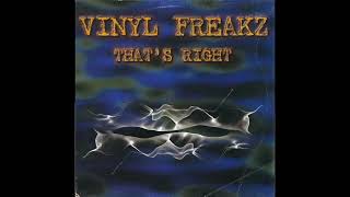 Vinyl Freakz – That's Right (Dub Mix)