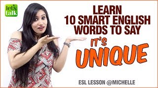 Speak Fluent English - Learn Advanced English Words To Replace ‘UNIQUE’ - English Vocabulary Lesson