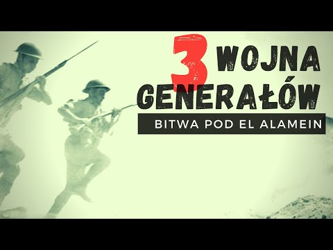 Wojna generałów E03 - Bitwa pod El Alamein. Dokument historia lektor PL.