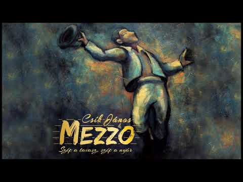 Csík János és a Mezzo - Balatoni hajnal