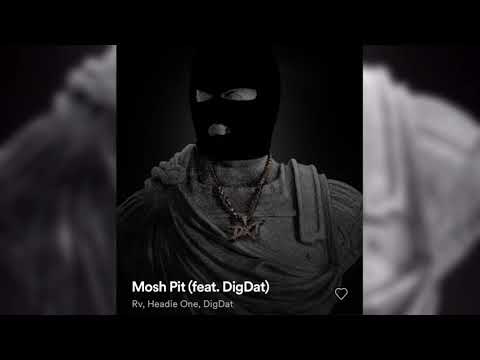 Headie One x RV - Mosh Pit Feat. Digdat (Official Audio Music) Drillers x Trappers II - Album 2019