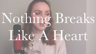 Nothing Breaks Like A Heart - Mark Ronson ft. Miley Cyrus | Megan Collins