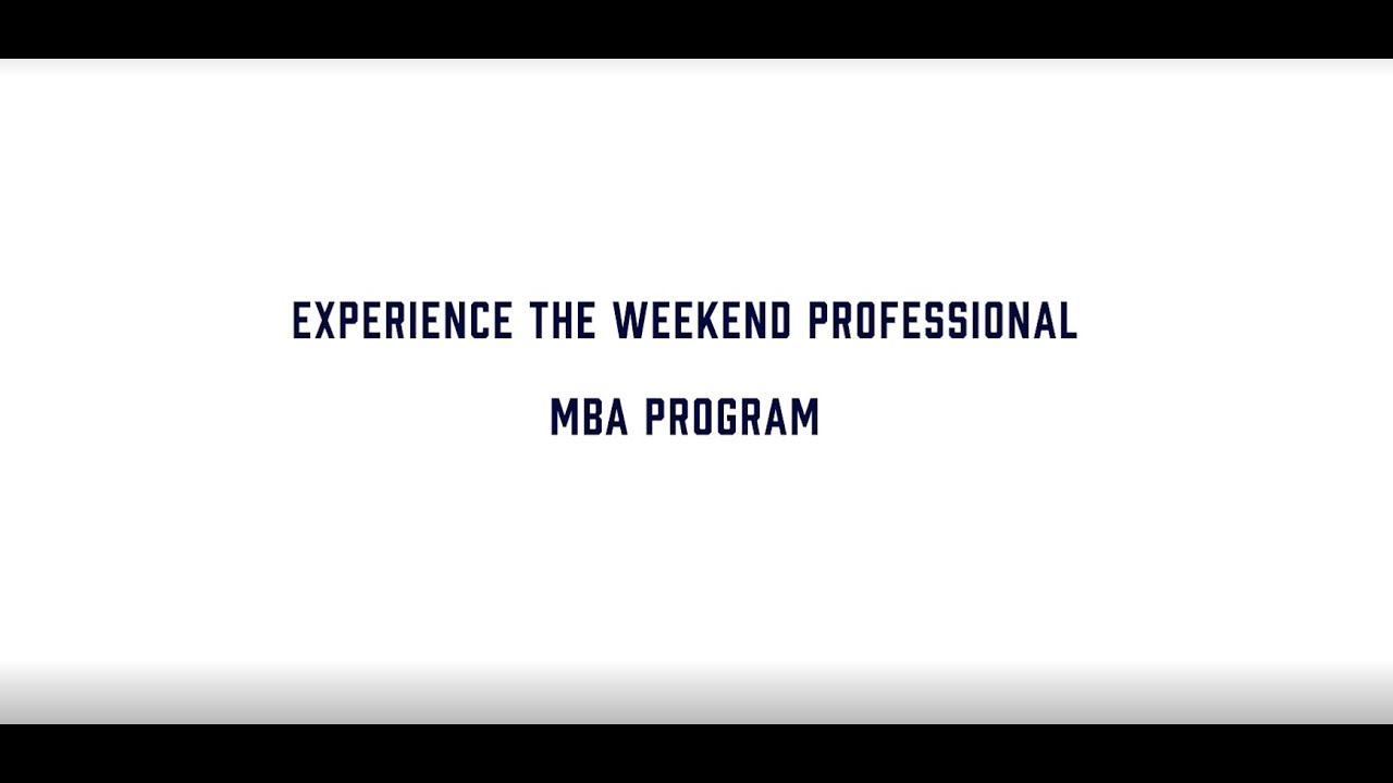 Weekend Professional MBA | Experience Business at a Higher Level