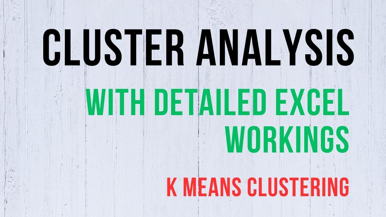 Cluster analysis with detailed Excel workings