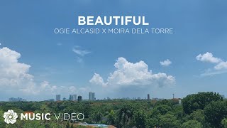 Beautiful - Ogie Alcasid and Moira Dela Torre (Music Video)