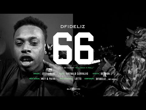 6. Dfideliz - 66 (Clipe Oficial)
