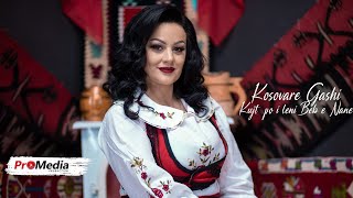 Kosovare Gashi - Kujt Po I Leni Bab E Nane