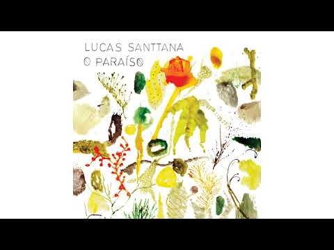 Lucas Santtana - O Paraíso
