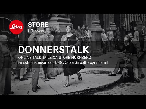 DonnersTALK im Leica Store Nürnberg - Die DSGVO bei der Streetfotografie mit David Gabel