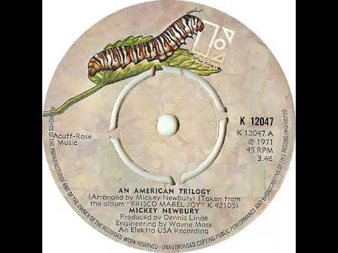 UK New Entry 1972 (134) Mickey Newbury - An American Trilogy