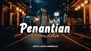 Download lagu Penantian – Armada | Rock Cover by Harmelle (by Request) mp3