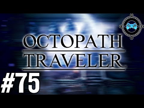 Ogen’s Epilogue - Blind Let's Play Octopath Traveler Episode #75 (Patreon Series)