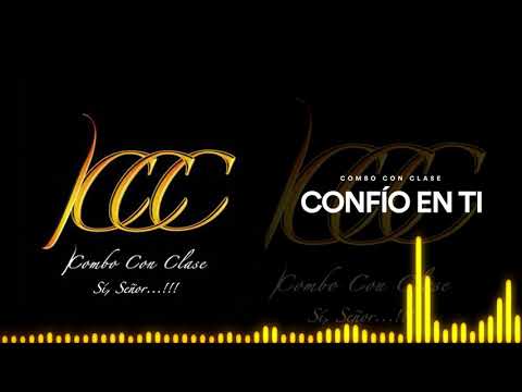 Combo Con Clase - Confío en Tí