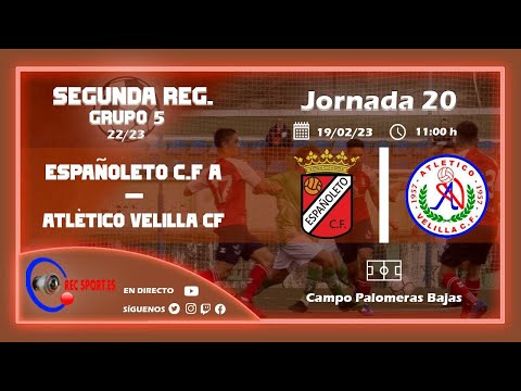 ESPAÑOLETO C.F. A - ATLETICO VELILLA C.F.