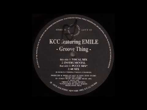 KCC feat. Emile - "Groove Thing"