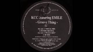 KCC feat. Emile - "Groove Thing"
