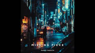 Missing Piece - Marika Takeuchi