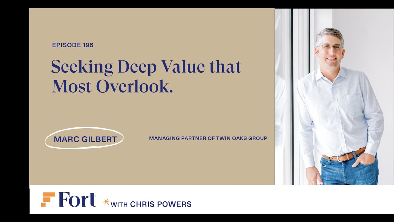RE #196: Marc Gilbert - Managing Partner of Twin Oaks - Seeking Deep Value that most overlook.