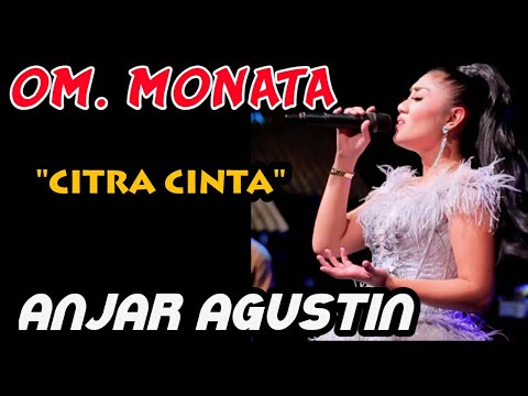 CITRA CINTA   ANJAR AGUSTIN   MONATA Live Kedung peluk Candi sidoarjo 2019