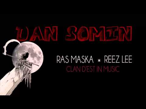 Ras MasKa feat Reez Lee - Dan somin (Audio Officiel)
