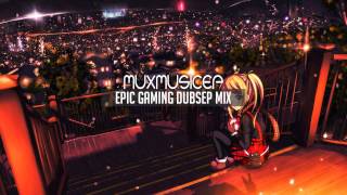 ▶ Mux Gaming Collection #3 - Dubstep, Drumstep, House and More! ◀