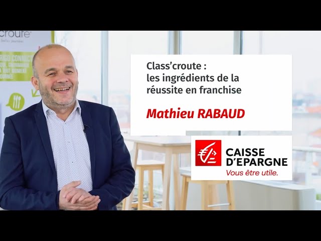 Interview de Mathieu Rabaud, directeur général du réseau class&rsquo;croute