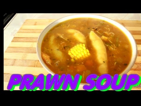 Prawn Soup -Seafood Soup Recipe /(Jamaican Cooking) Of Cooking | Recipes By Chef Ricardo