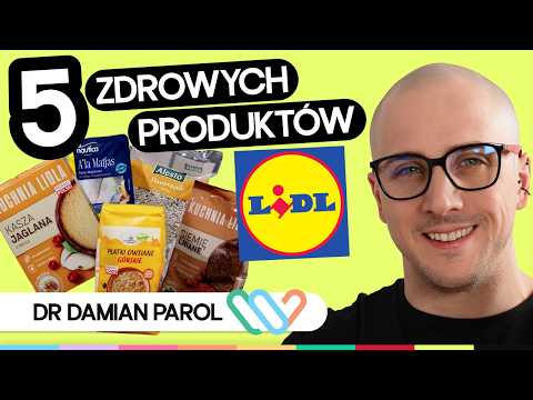 NAJLEPSZE produkty z LIDLA  🛒 Zobacz zdrowe produkty, które warto jeść | Dr Damian Parol