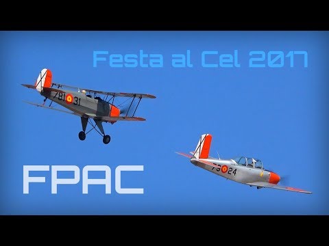 Festa al Cel 2017 - Fundació Parc Aeronàutic de Catalunya - HD 50fps