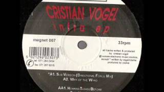 Cristian Vogel -Hearing Things Before They Happen (IQ2) .wmv