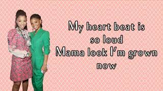 Chloe x Halle- Grown (Lyrics)