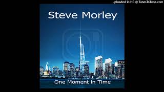 Steve Morley - One Moment In Time (My Religion Mix)