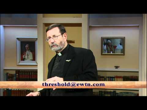 Threshold of Hope - 11-22-2011 - Vatican II Document - Dei Verbum - Fr Mitch Pacwa SJ