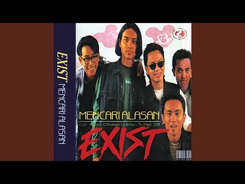 Exists Mencari Alasan song