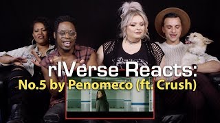 rIVerse Reacts: No.5 by Penomeco (ft.Crush) - M/V Reaction