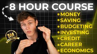 An Introduction to Personal Finance & Investing (Full 8-Hour Course)