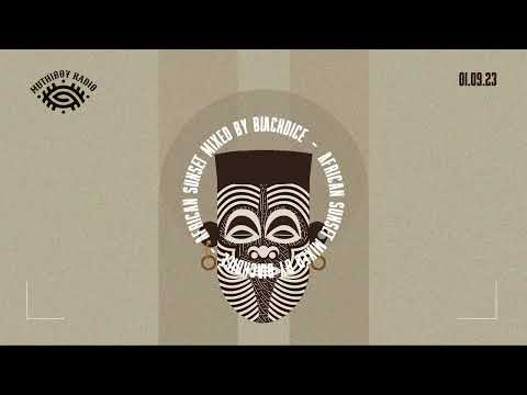 African Sunset mixed by BlackDice (Muthiboy Radio)